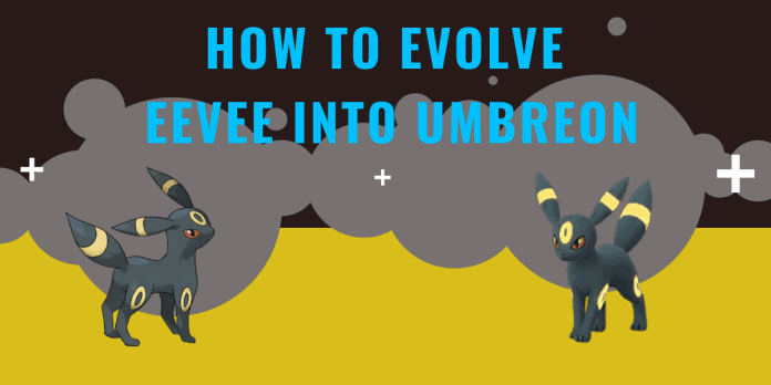 How to evolve eevee into umbreon