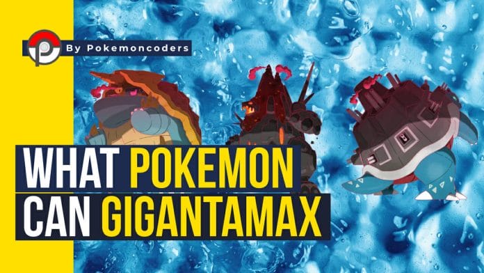 What pokemon can gigantamax