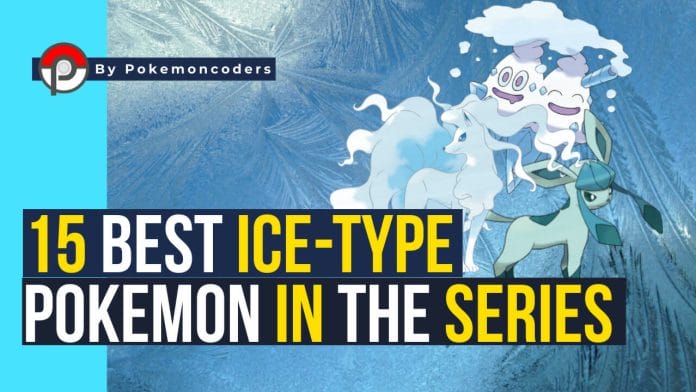 15 best ice type pokemon from all generations
