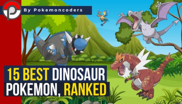 Best dinosaur pokemon