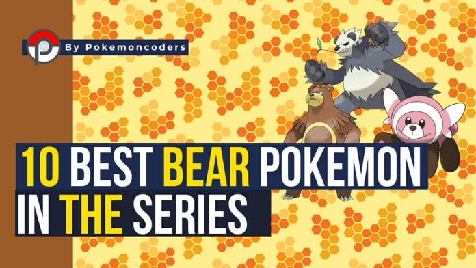 10 best bear pokemon