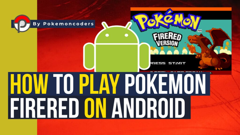 How to play pokemon firered on android