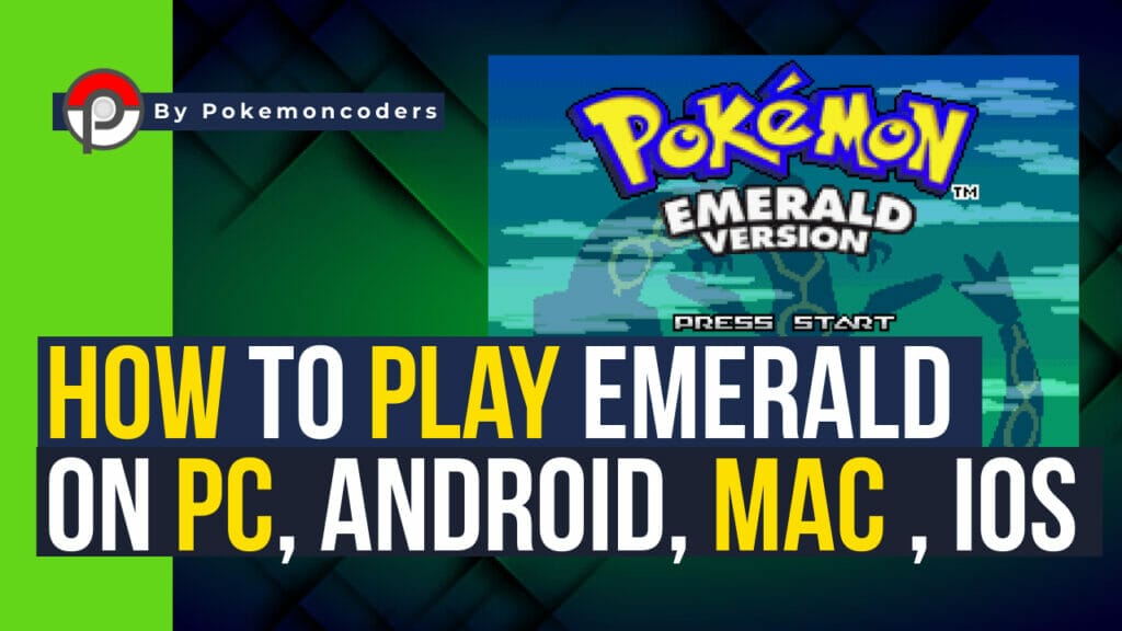 How to play pokemon emerald with an emulator