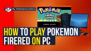 How to play pokemon firered on pc
