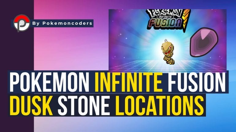 Pokemon infinite fusion where to get dusk stone