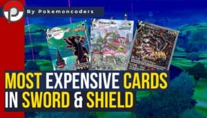 Most expensive cards in sword and shield