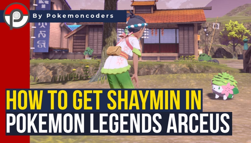 How to get shaymin in pokemon legends arceus