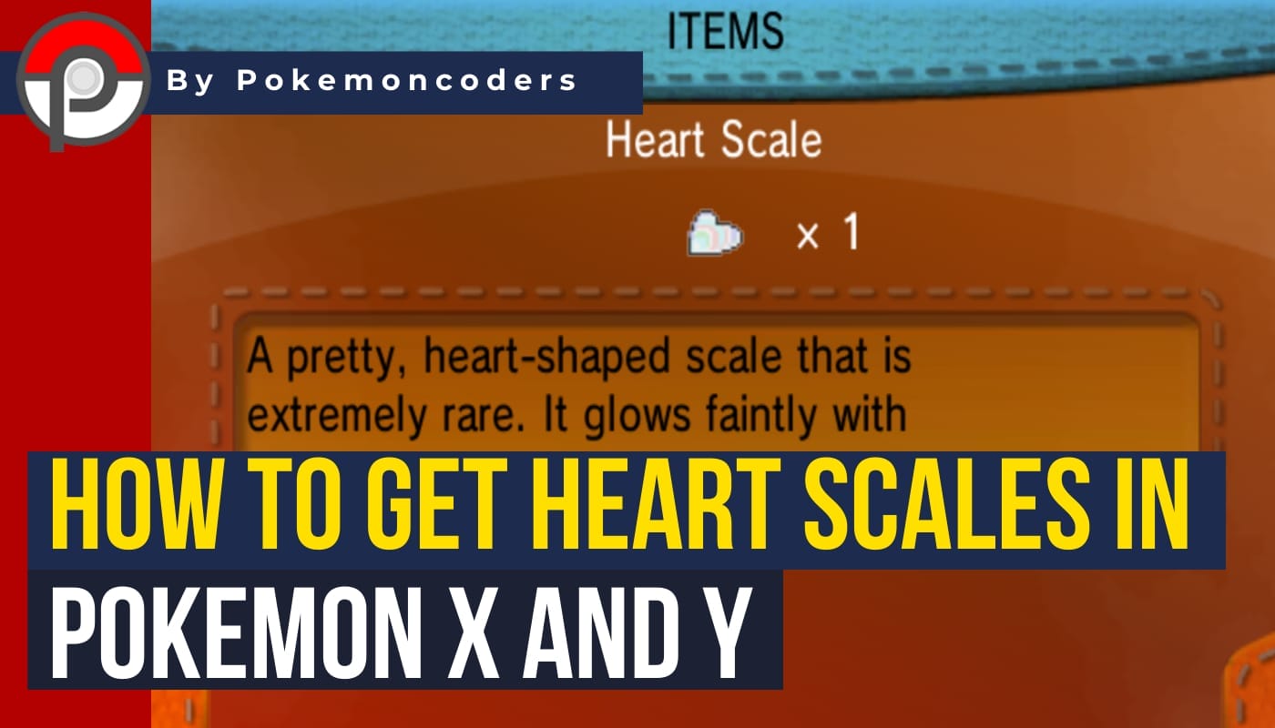 How To Get Heart Scales In Pokemon X And Y | PokemonCoders